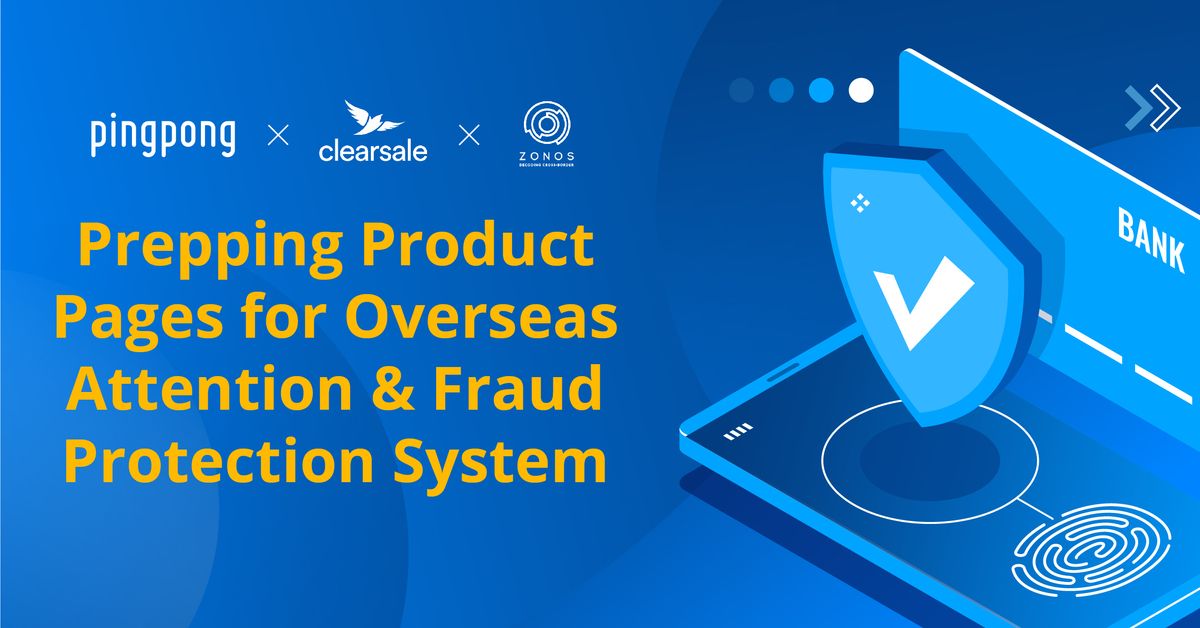 Prepping Product Pages for Overseas Attantion & Fraud Protection System